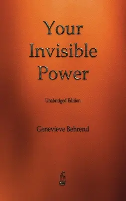 A láthatatlan hatalmad - Your Invisible Power