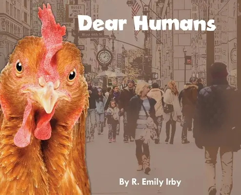 Kedves Emberek! Az emberek és a csirkék jobban hasonlítanak egymásra, mint gondolnátok! - Dear Humans: Humans and chickens are more alike than you may think!