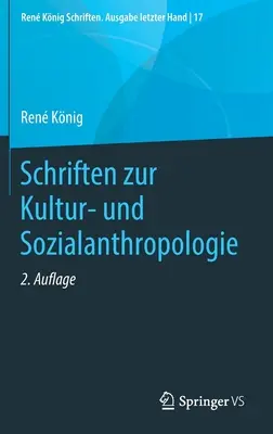 Írások a kulturális és társadalmi antropológiáról - Schriften Zur Kultur- Und Sozialanthropologie