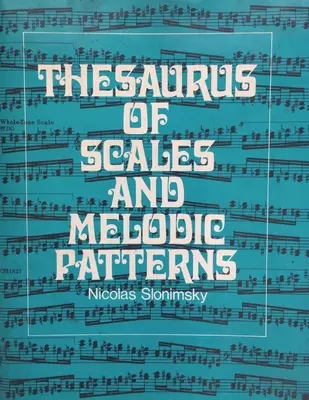 A skálák és dallamminták tezauruszai - Thesaurus of Scales and Melodic Patterns