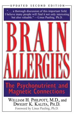 Agyallergiák: A pszicho-tápanyag kapcsolat - Brain Allergies: The Psycho-Nutrient Connection