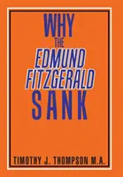 Miért süllyedt el az Edmund Fitzgerald? - Why the Edmund Fitzgerald Sank