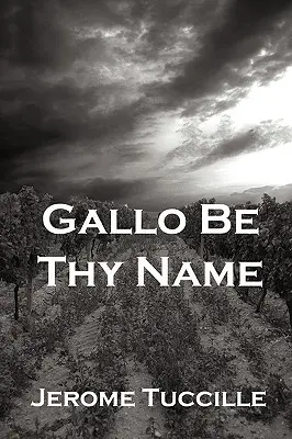 Gallo legyen a neved - Gallo Be Thy Name