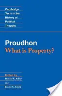 Proudhon: Proudhon: Mi a tulajdon? - Proudhon: What Is Property?