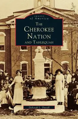 Cherokee Nation és Tahlequah - Cherokee Nation and Tahlequah