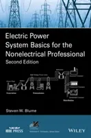 Elektromos energiarendszer alapjai a nem villamos szakemberek számára - Electric Power System Basics for the Nonelectrical Professional