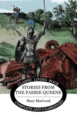 Történetek a Tündérkirálynőből - Stories from the Faerie Queene