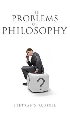 A filozófia problémái - The Problems of Philosophy