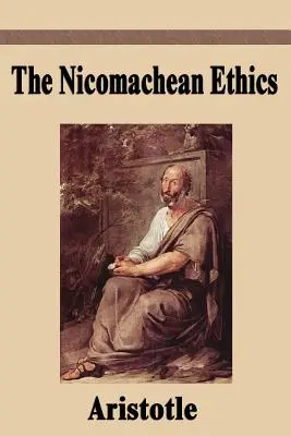 A nikomachusi etika - The Nicomachean Ethics