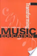 A zeneoktatás átalakítása - Transforming Music Education