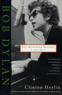 Bob Dylan: A lemezfelvételek, 1960-1994 - Bob Dylan: The Recording Sessions, 1960-1994