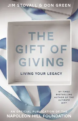 Az ajándékozás ajándéka: Az ajándékozás: A hagyaték megélése - The Gift of Giving: Living Your Legacy