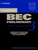 Cambridge Bec Preliminary 3 Student's Book with Answers (Cambridge Bec Előzetes 3. tanulói könyv válaszokkal) - Cambridge Bec Preliminary 3 Student's Book with Answers
