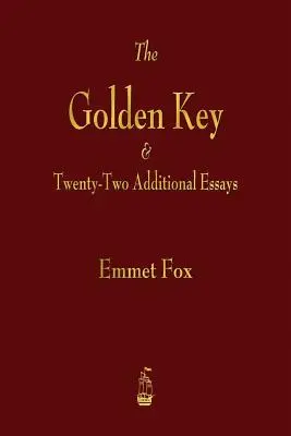 Az aranykulcs és huszonkét további esszé - The Golden Key and Twenty-Two Additional Essays