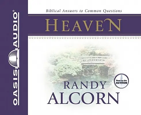 Mennyország: Bibliai válaszok gyakori kérdésekre - Heaven: Biblical Answers to Common Questions