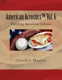 American Acrostics 6. kötet: Rejtélyes amerikai kultúra - American Acrostics Volume 6: Puzzling American Culture