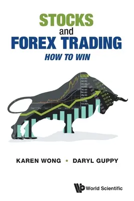 Részvények és Forex kereskedés: Hogyan lehet nyerni - Stocks and Forex Trading: How to Win