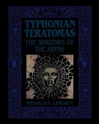 Typhonian Teratomas: A mélység árnyai - Typhonian Teratomas: The Shadows of the Abyss