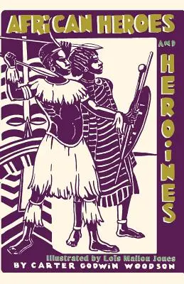 Afrikai hősök és hősnők - African Heroes and Heroines