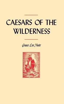 A vadon császárai - Caesars of the Wilderness