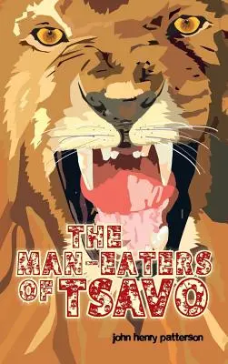 Tsavo emberevői - The Man-Eaters of Tsavo