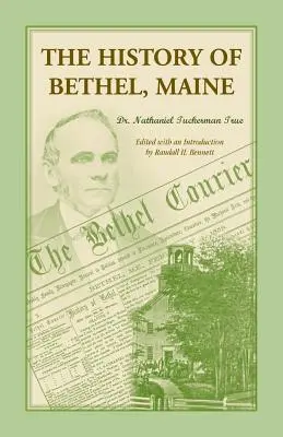 Bethel története - The History of Bethel, Me