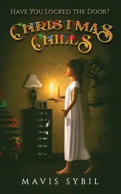 Vánoční mrazení: Zamkli jste dveře? - Christmas Chills: Have you locked the door?