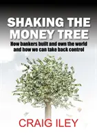 A pénzfa megrázása - Shaking the Money Tree