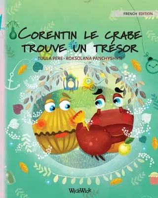 Corentin le crabe trouve un trsor: Francia kiadás: Colin the Crab Finds a Treasure (Colin a rák kincset talál)