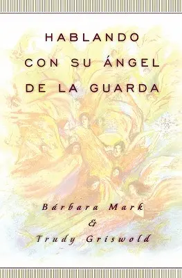 Hablando Con Su Angel (Angyali beszéd) - Hablando Con Su Angel (Angelspeak)