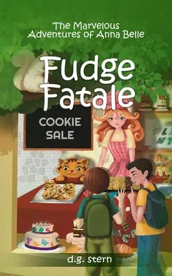 Fudge Fatale: Anna Belle csodálatos kalandjai - Fudge Fatale: The Marvelous Adventures of Anna Belle