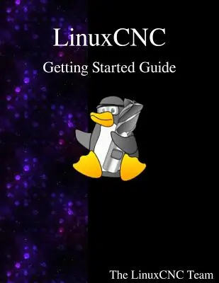 LinuxCNC bevezető útmutató - LinuxCNC Getting Started Guide