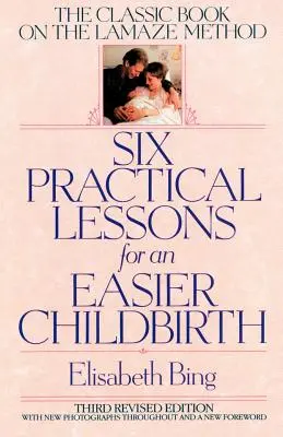 Hat gyakorlati lecke a könnyebb szüléshez - Six Practical Lessons for an Easier Childbirth