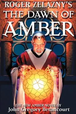 Roger Zelazny's The Dawn of Amber (Roger Zelazny: A borostyán hajnala) - Roger Zelazny's The Dawn of Amber