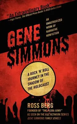 Gene Simmons: A rock 'n roll utazás a holokauszt árnyékában - Gene Simmons: A Rock 'n Roll Journey in the Shadow of the Holocaust