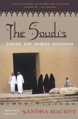 A szaúdiak: A sivatagi királyság belsejében - The Saudis: Inside the Desert Kingdom