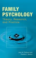 Családpszichológia: Elmélet, kutatás és gyakorlat - Family Psychology: Theory, Research, and Practice