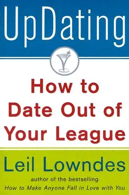 Frissítés!: Hogyan randizz a ligánkon kívül - Updating!: How to Date Out of Your League