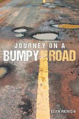Utazás egy göröngyös úton - Journey on a Bumpy Road