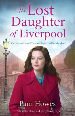 The Lost Daughter of Liverpool: Egy szívszorító és szomorú családi saga - The Lost Daughter of Liverpool: A Heartbreaking and Gritty Family Saga