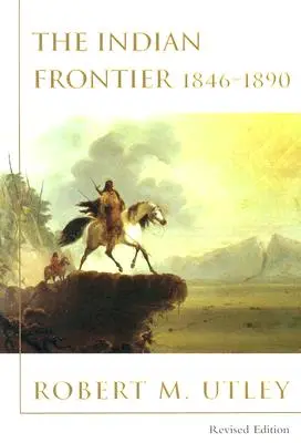 Indián határ 1846-1890 (átdolgozott kiadás) - Indian Frontier 1846-1890 (Revised)