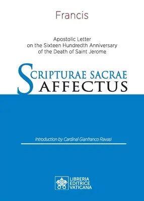 Scripturae Sacrae affectus: Apostoli levél Szent Jeromos halálának tizenhatszázadik évfordulójára - Scripturae Sacrae affectus: Apostolic Letter on the Sixteen Hundredth Anniversary of the Death of Saint Jerome