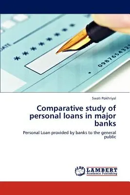 A személyi kölcsönök összehasonlító tanulmánya a nagy bankoknál - Comparative study of personal loans in major banks