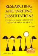 Kutatás és disszertációírás: A Complete Guide for Business and Management Students - Researching and Writing Dissertations: A Complete Guide for Business and Management Students