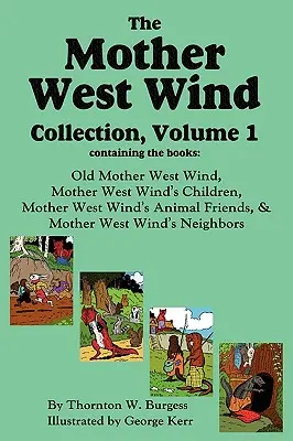 The Mother West Wind Collection, 1. kötet - The Mother West Wind Collection, Volume 1