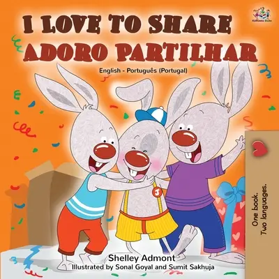 I Love to Share Adoro Partilhar: Angol-portugál kétnyelvű könyv -Portugália - I Love to Share Adoro Partilhar: English Portuguese Bilingual Book -Portugal