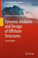 Offshore szerkezetek dinamikai elemzése és tervezése - Dynamic Analysis and Design of Offshore Structures