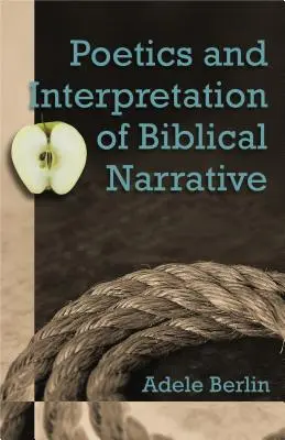 A bibliai elbeszélés poétikája és értelmezése - Poetics and Interpretation of Biblical Narrative