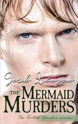 A sellőgyilkosságok: A gyilkosság művészete 1 - The Mermaid Murders: The Art of Murder 1