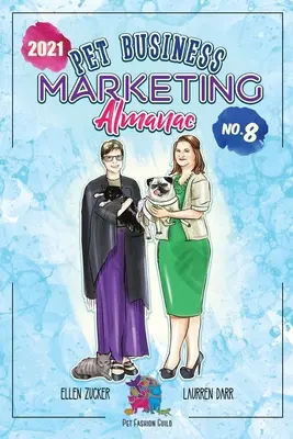 Pet Business Marketing Almanach 2021 - Pet Business Marketing Almanac 2021